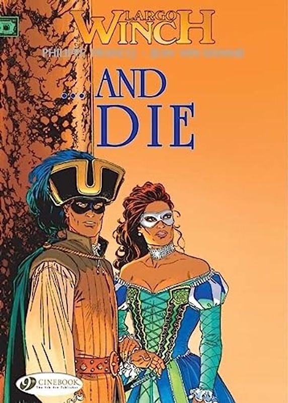 Largo Winch Vol.6: ...and Die