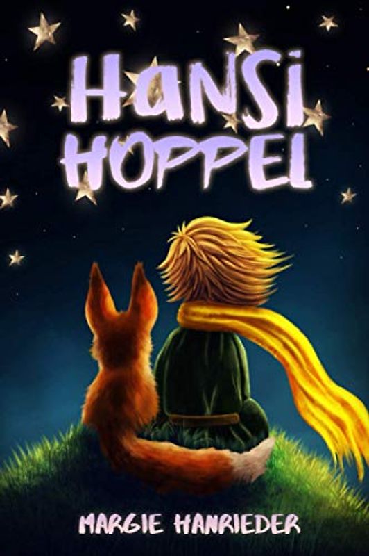 HANSI HOPPEL: Die abenteuerlichen Kindergeschichten vom Hasen Hansi Hoppel und seinen Freunden