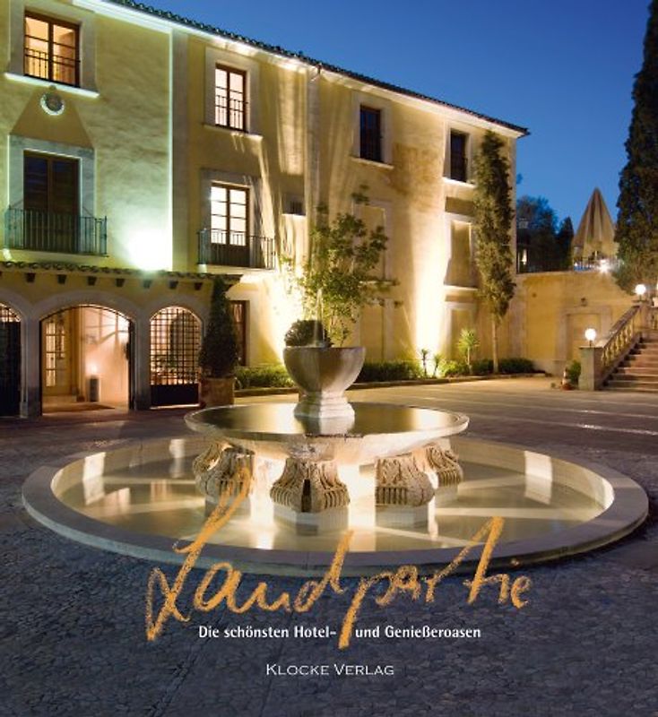 Landpartie. Ein Ausflug zu den schönsten Hotels im Country Style / Die schönsten Hotel- und Genießeroasen