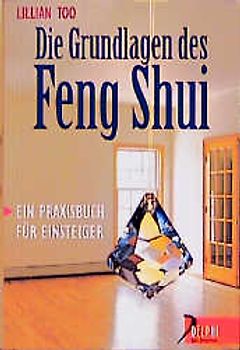 Die Grundlagen des Feng Shui