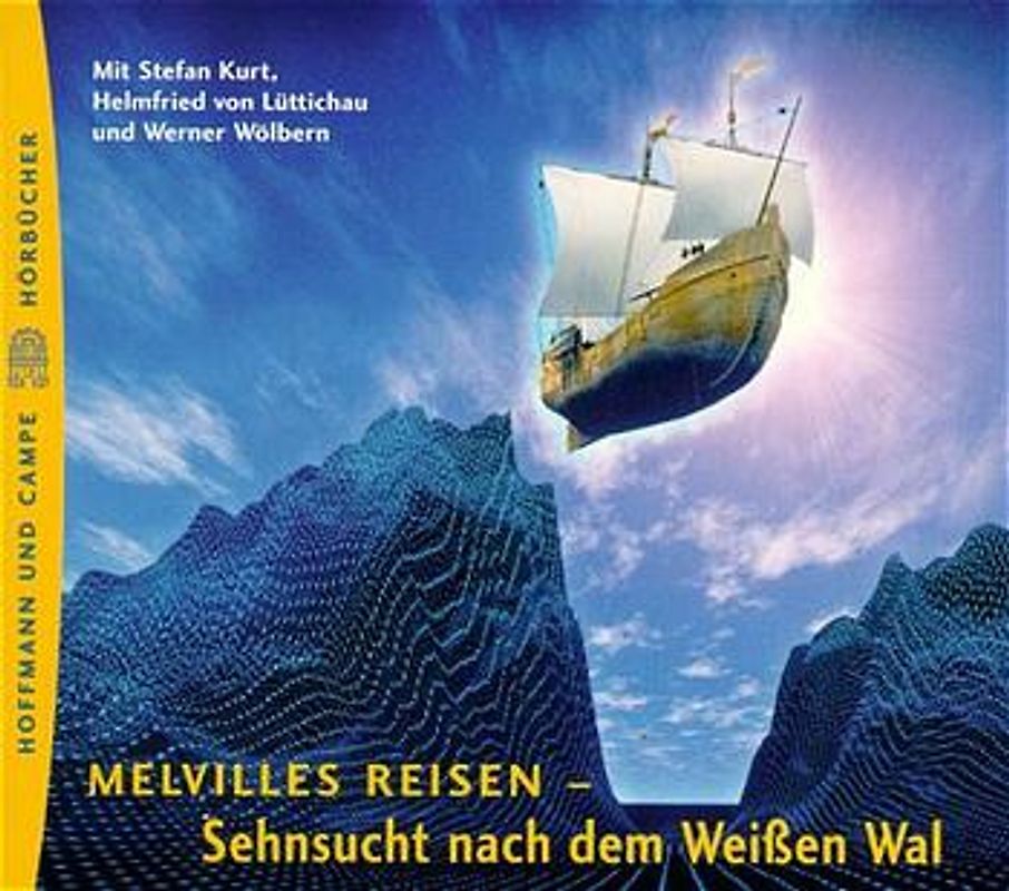 Melvilles Reisen - Sehnsucht nach dem weissen Wal. Hörstück