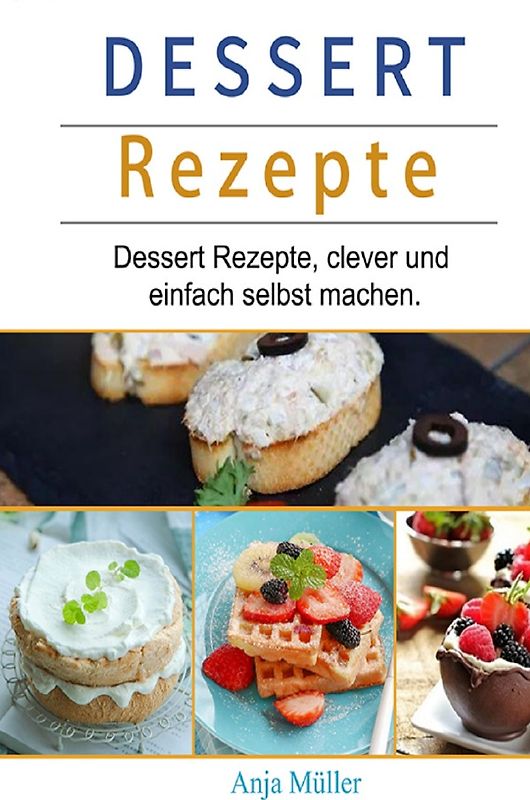 Dessert Rezepte