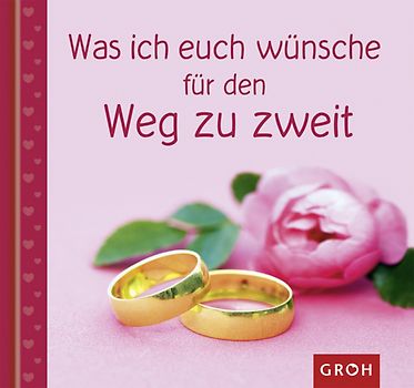 Was ich euch wünsche - für den Weg zu zweit