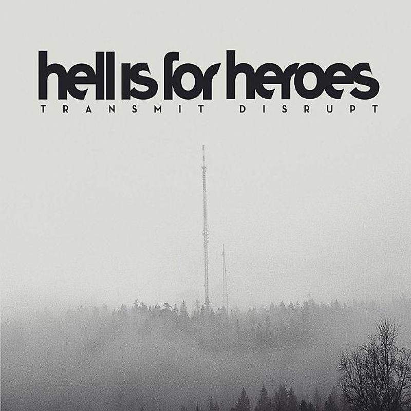 Hell Is for Heroes - Transmit Disrupt
