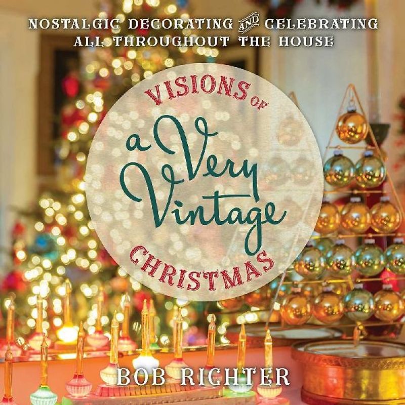 Visions of a Very Vintage Christmas