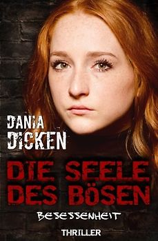 Die Seele des Bösen - Besessenheit (Sadie Scott, Band 10)