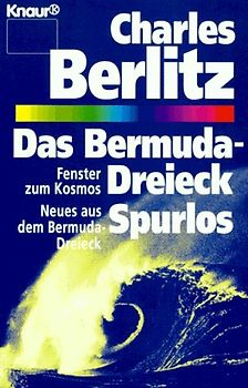 Das Bermuda-Dreieck /Spurlos /Fenster zum Kosmos /Neues aus dem Bermuda-Dreieck. (Aktion "Die vierte Dimension")