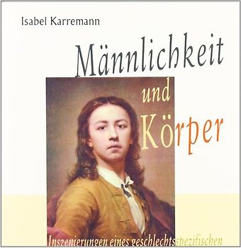 Männlichkeit und Körper