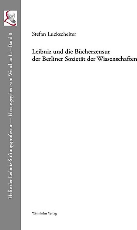 Leibniz und die Bücherzensur der Berliner Sozietät der Wissenschaften