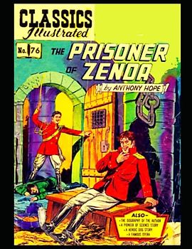 The Prisoner of Zenda: Classics Illustrated No. 76