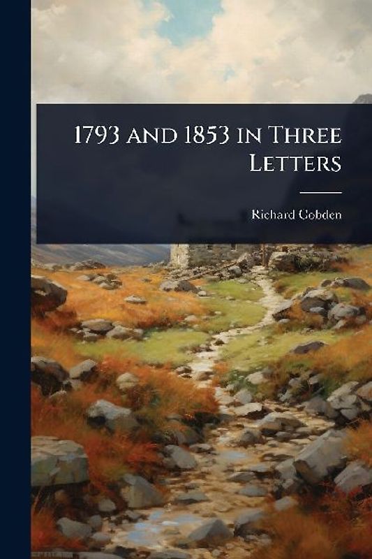 1793 and 1853 in Three Letters