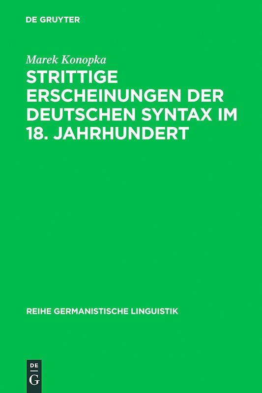 Strittige Erscheinungen der deutschen Syntax im 18. Jahrhundert
