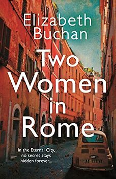 Two Women in Rome: 'Beautifully atmospheric' Adele Parks