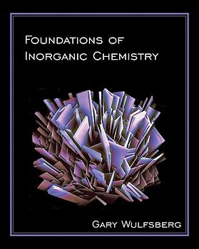 Foundations of Inorganic Chemistry