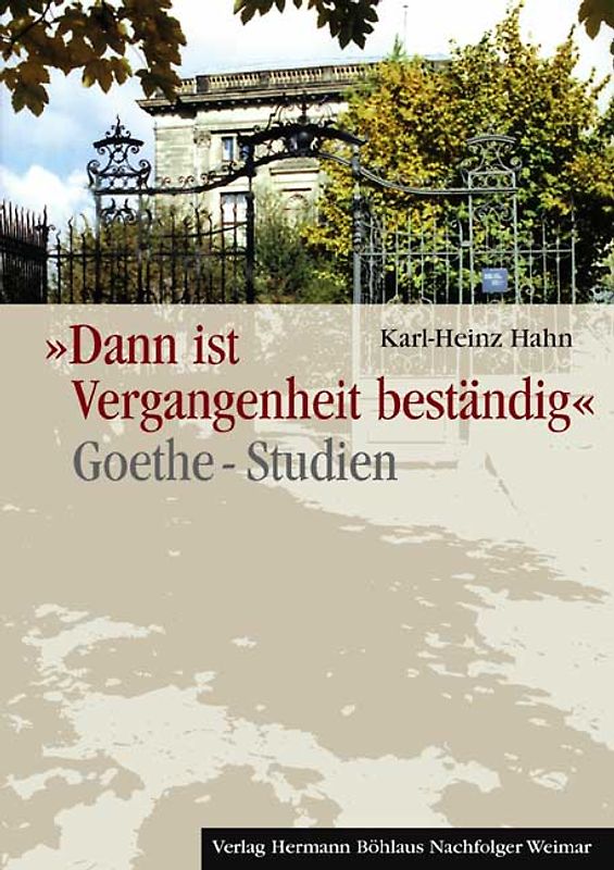 Dann ist Vergangenheit beständig...