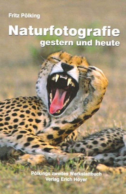 Naturfotografie gestern und heute