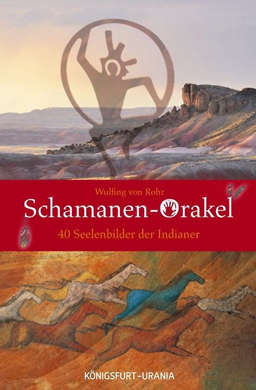 Schamanen-Orakel. 40 Seelenbilder der Indianer