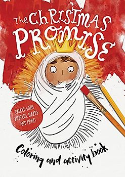 The Christmas Promise Colouring and Activity Book: Colouring, Puzzles, Mazes and More (Tales That Tell the Truth)