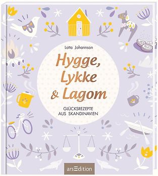 Hygge, Lykke und Lagom