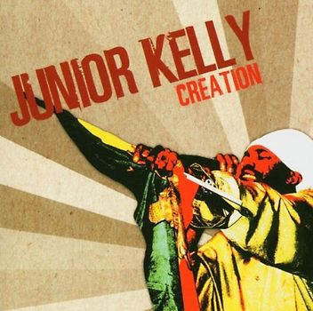 Junior Kelly - Creation