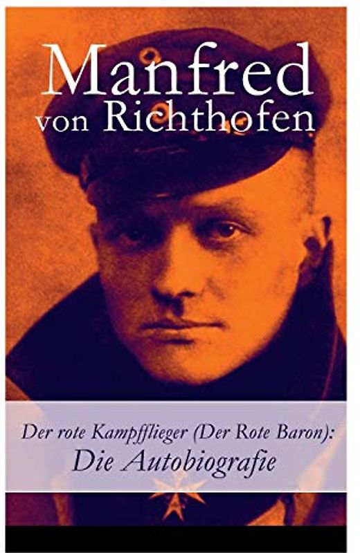 Der rote Kampfflieger (Der Rote Baron): Die Autobiografie