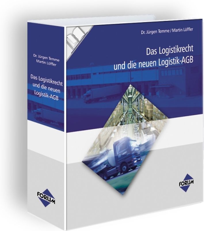 Das Logistikrecht und die neuen Logistik-AGBs