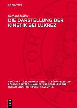 Die Darstellung der Kinetik bei Lukrez