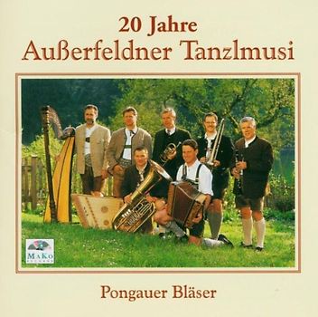 Ausserfeldner Tanzlmusi - 20 Jahre