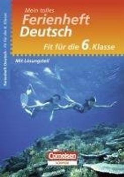Mein tolles Ferienheft Deutsch - Fit für die 6. Klasse