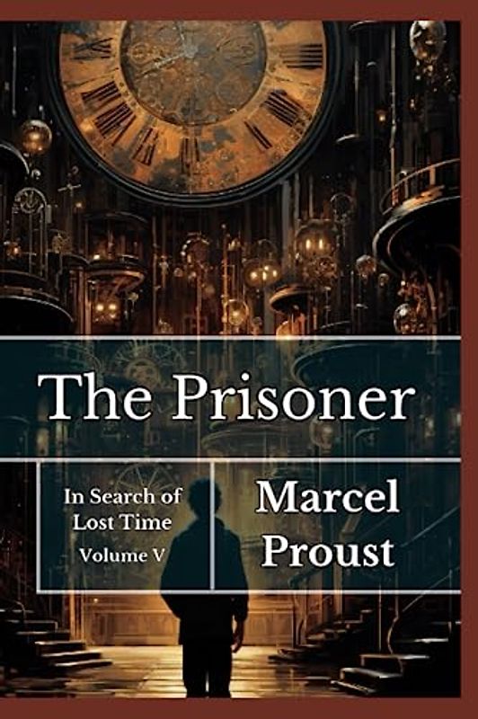 The Prisoner: In Search of Lost Time V