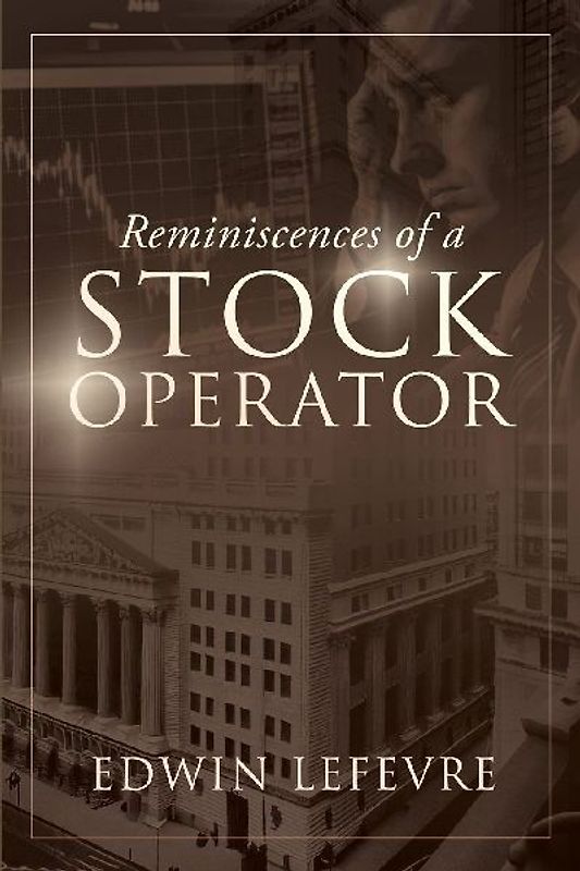 Reminiscences of a Stock Operator
