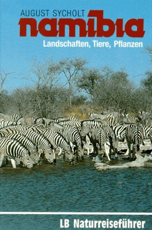 Namibia - Landschaften, Tiere, Pflanzen
