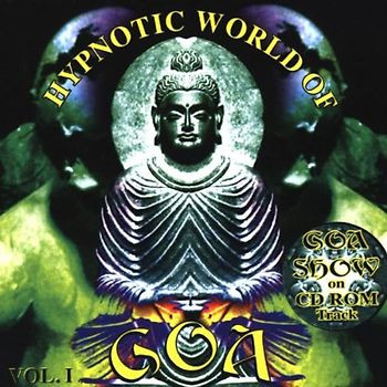 Various - Hypnotic World of Goa Vol.1