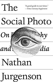 The Social Photo: On Photography and Social Media