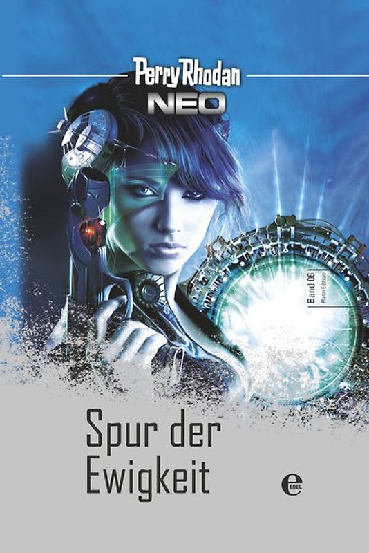 Perry Rhodan Neo 6: Spur der Ewigkeit