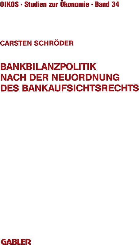 Bankbilanzpolitik nach der Neuordnung des Bankaufsichtsrechts