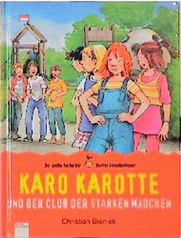 Karo Karotte und der Club der starken Mädchen