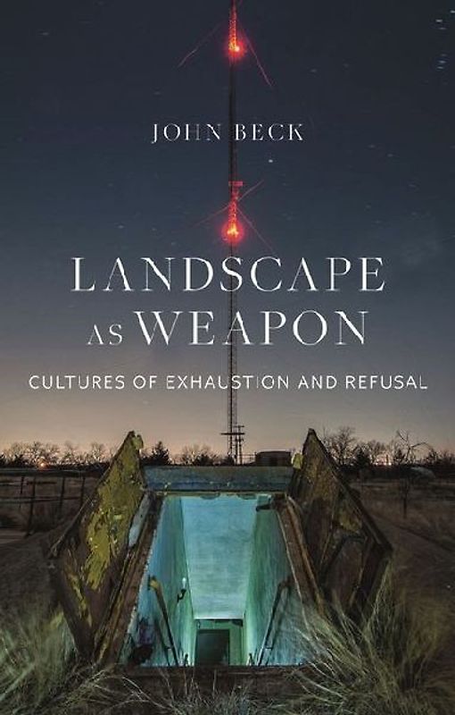Landscape as Weapon