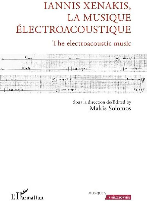 Iannis Xenakis, la musique électroacoustique