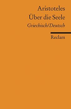 Über die Seele. Griechisch/Deutsch