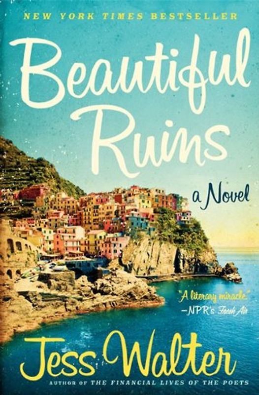 Beautiful Ruins: A Novel - Walter, Jess