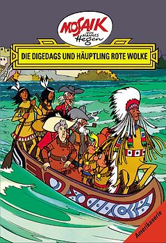 Mosaik von Hannes Hegen: Die Digedags und Häuptling Rote Wolke, Bd. 6