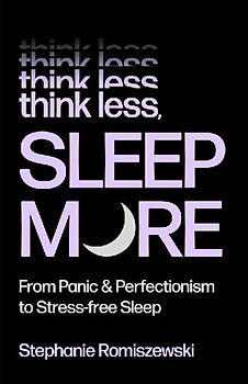 Think Less, Sleep More