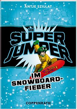 Die Super Jumper im Snowboardfieber