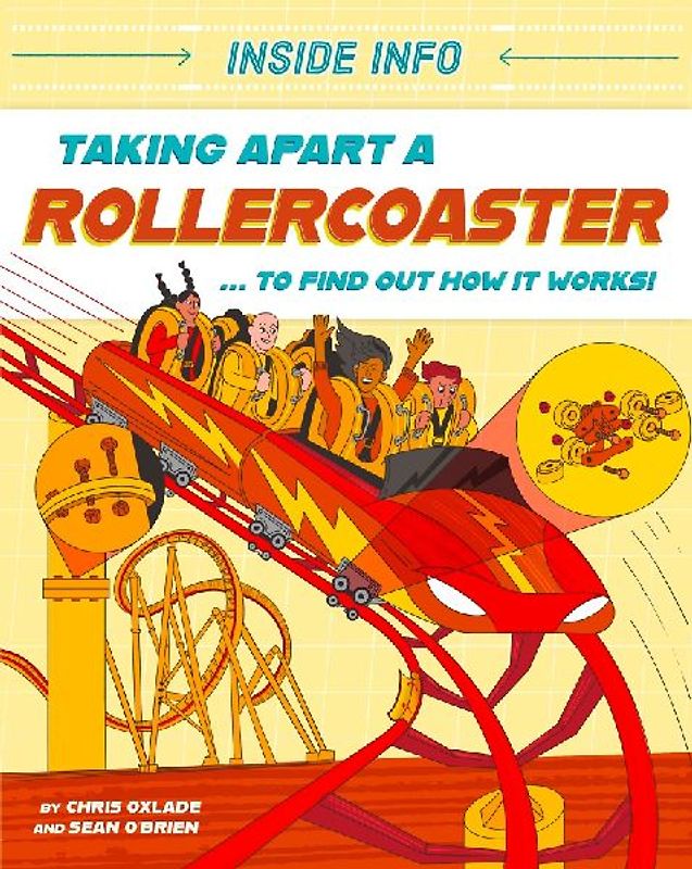 Inside Info: Taking Apart a Rollercoaster