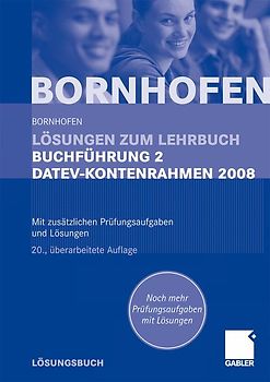 Lösungen zum Lehrbuch Buchführung 2 DATEV-Kontenrahmen 2008
