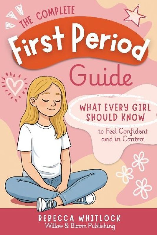 The Complete First Period Guide