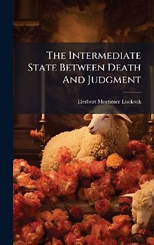 The Intermediate State Between Death And Judgment