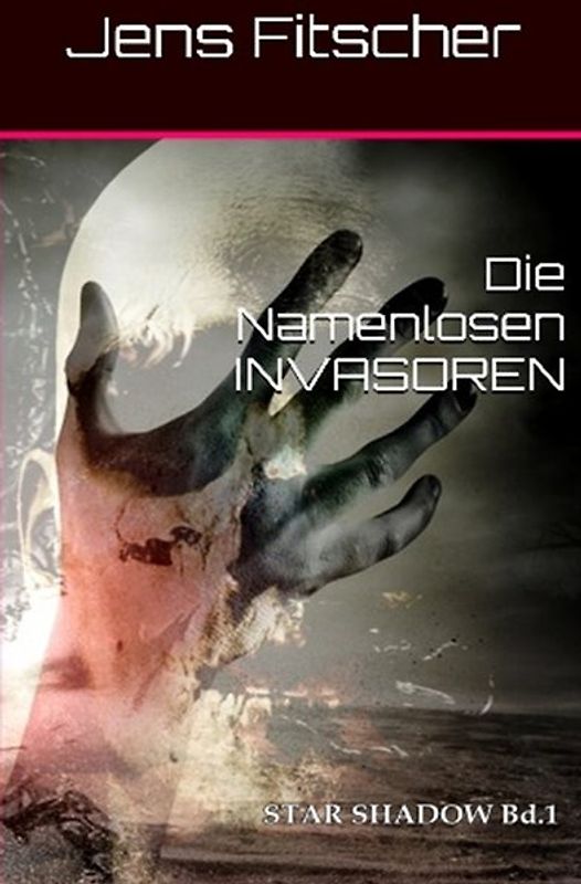 STAR SHADOW / Die Namenlosen INVASOREN