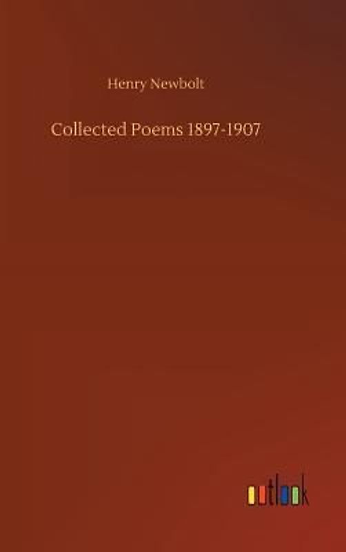 Collected Poems 1897-1907